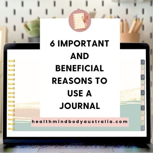 6 Important and Beneficial reasons to use a Journal 
