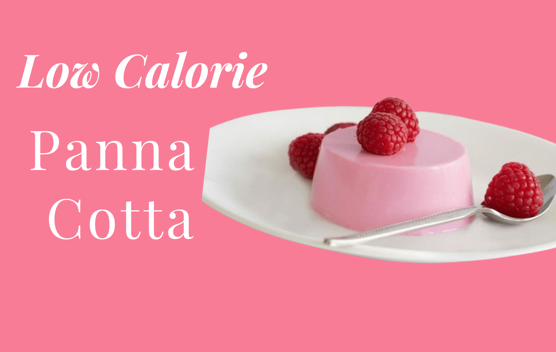 Low Calorie Panna Cotta