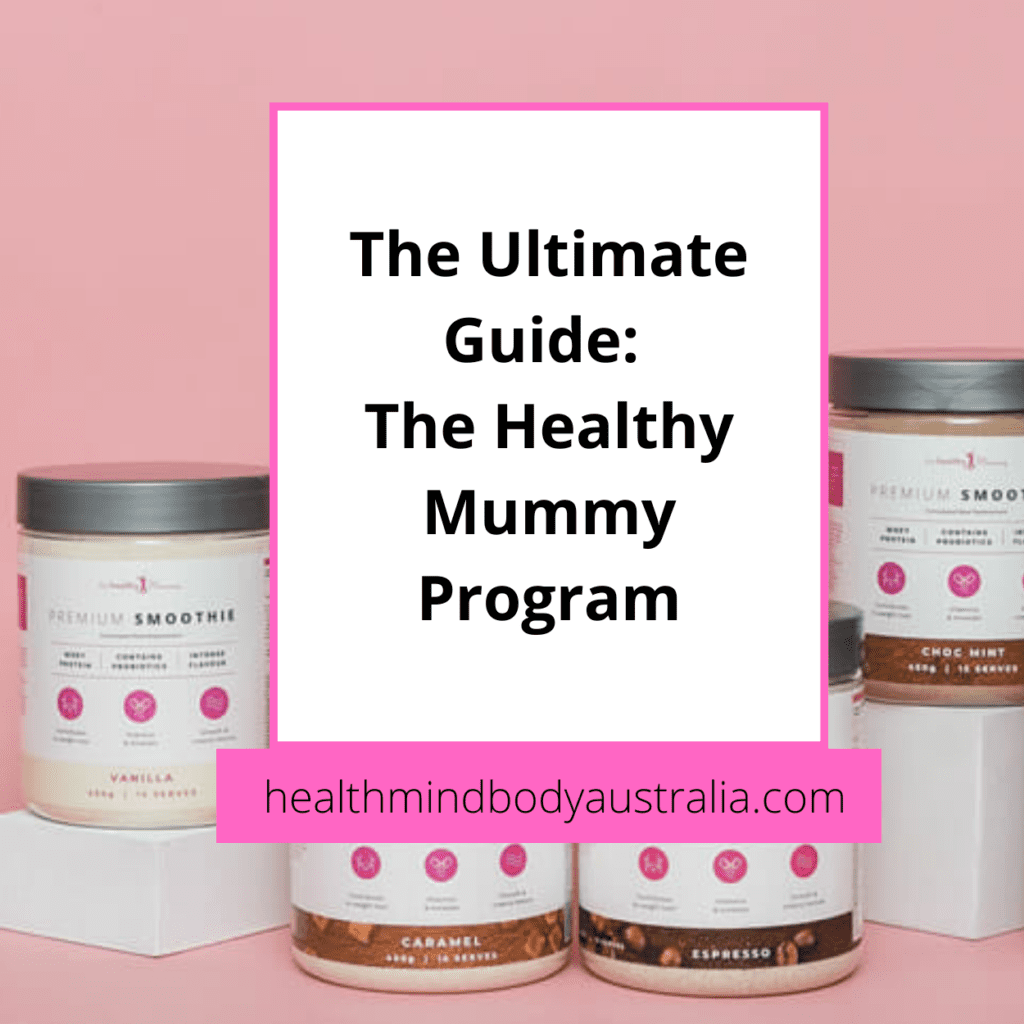 The Ultimate Guide The Healthy Mummy Program