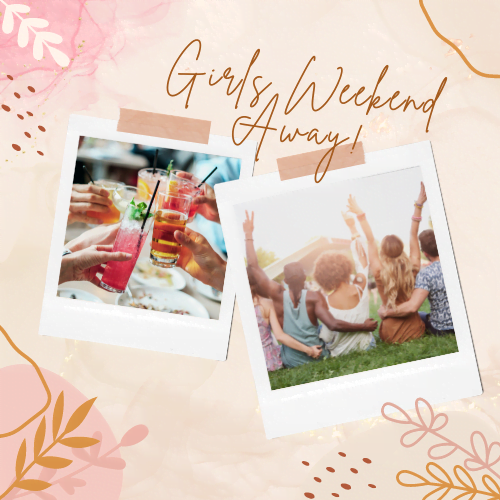 Importance of a Girls Weekend Away for Busy Mums