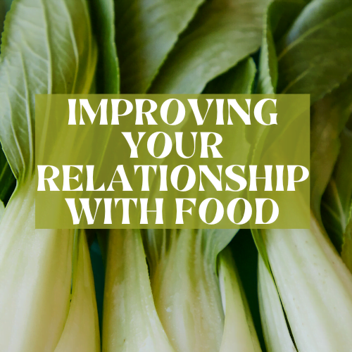 Improving your Relationship with Food for Busy Mums