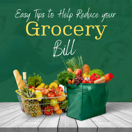 Tips to Reduce your Grocery Bill