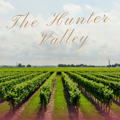 Places to Visit on a Girls Weekend Away - The Hunter Valley 